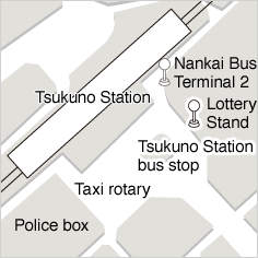 Tsukuno Station bus stop (adjacent to Nankai Bus terminal and in front of the Lottery Stand)